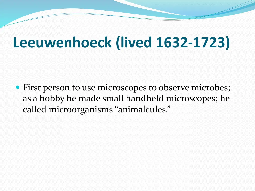 leeuwenhoeck lived 1632 1723