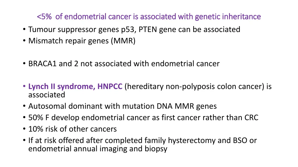 5 of endometrial cancer is associated with