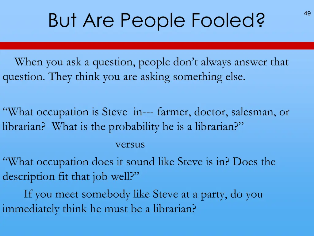 but are people fooled