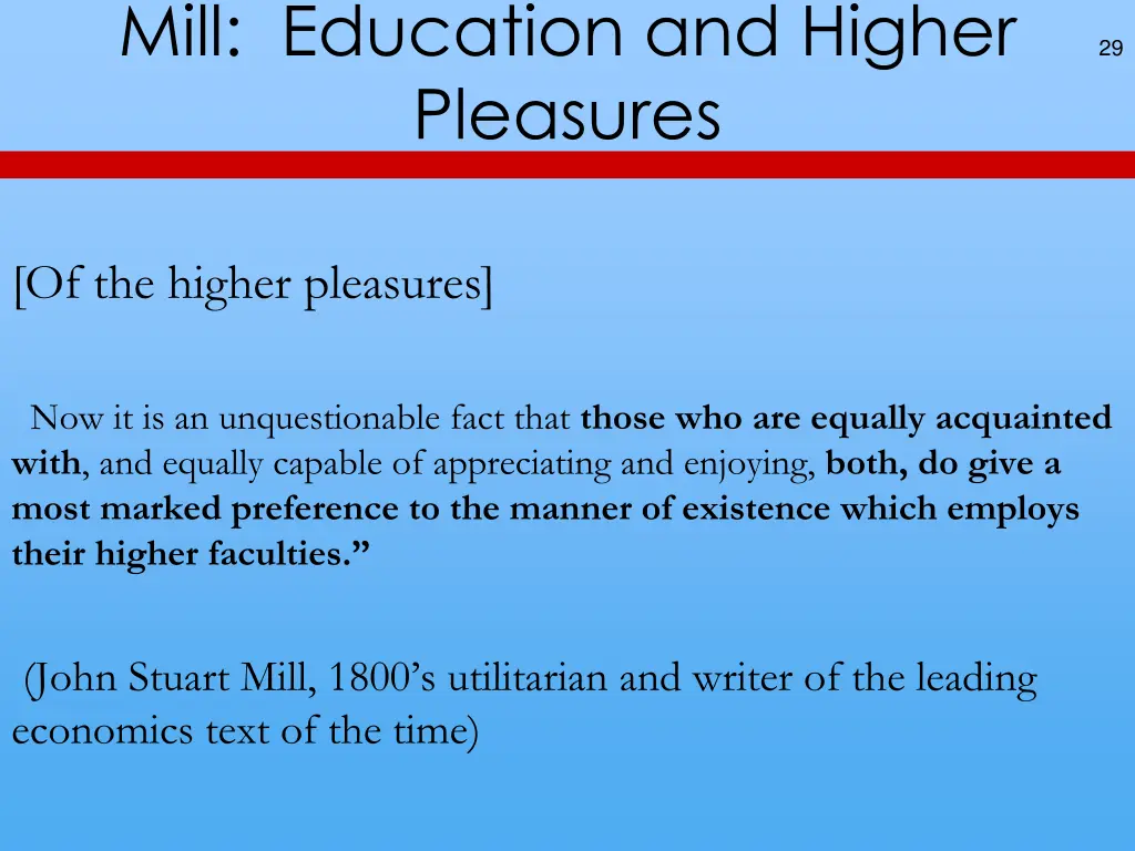 mill education and higher pleasures