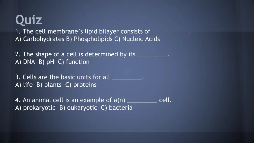 quiz 1 the cell membrane s lipid bilayer consists