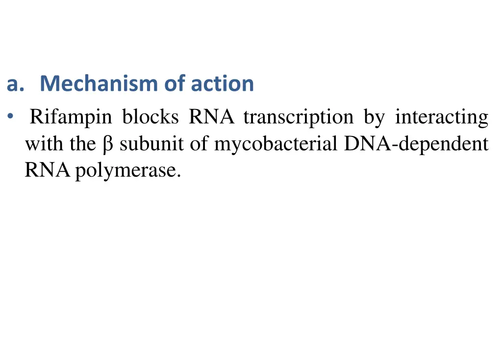 a mechanism of action rifampin blocks