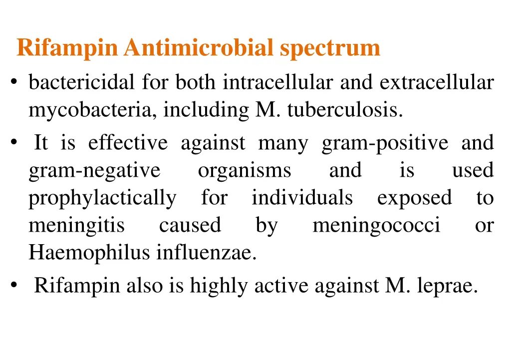 rifampinantimicrobial spectrum bactericidal