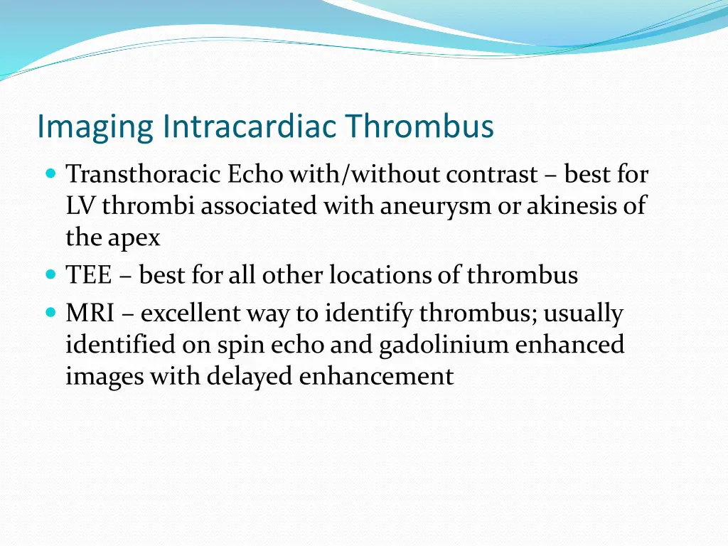 imaging intracardiac thrombus