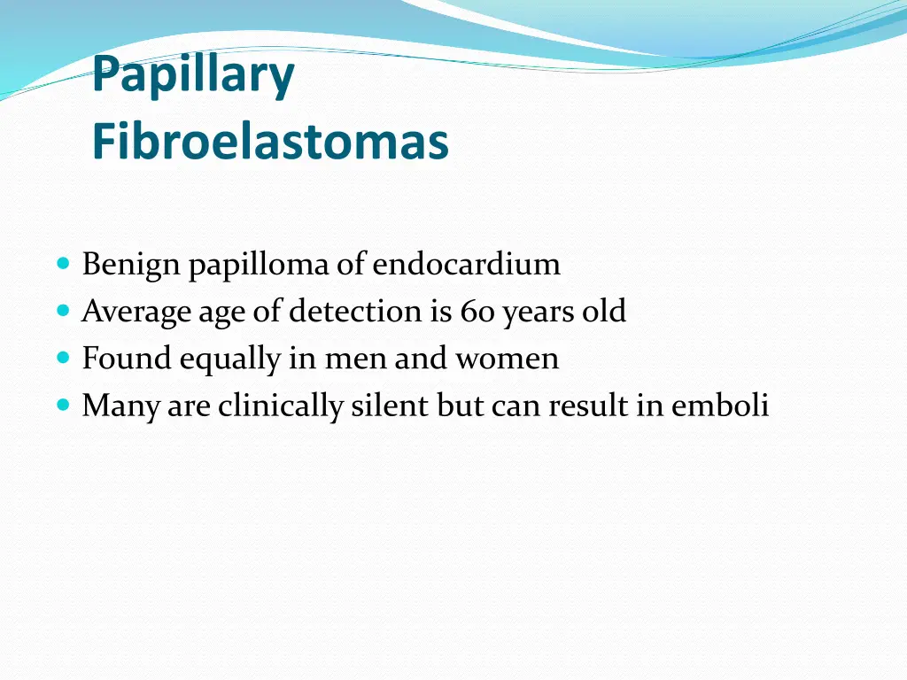 papillary fibroelastomas