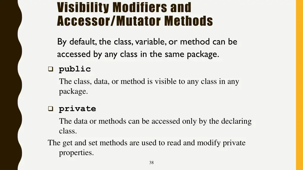 visibility modifiers and accessor mutator methods