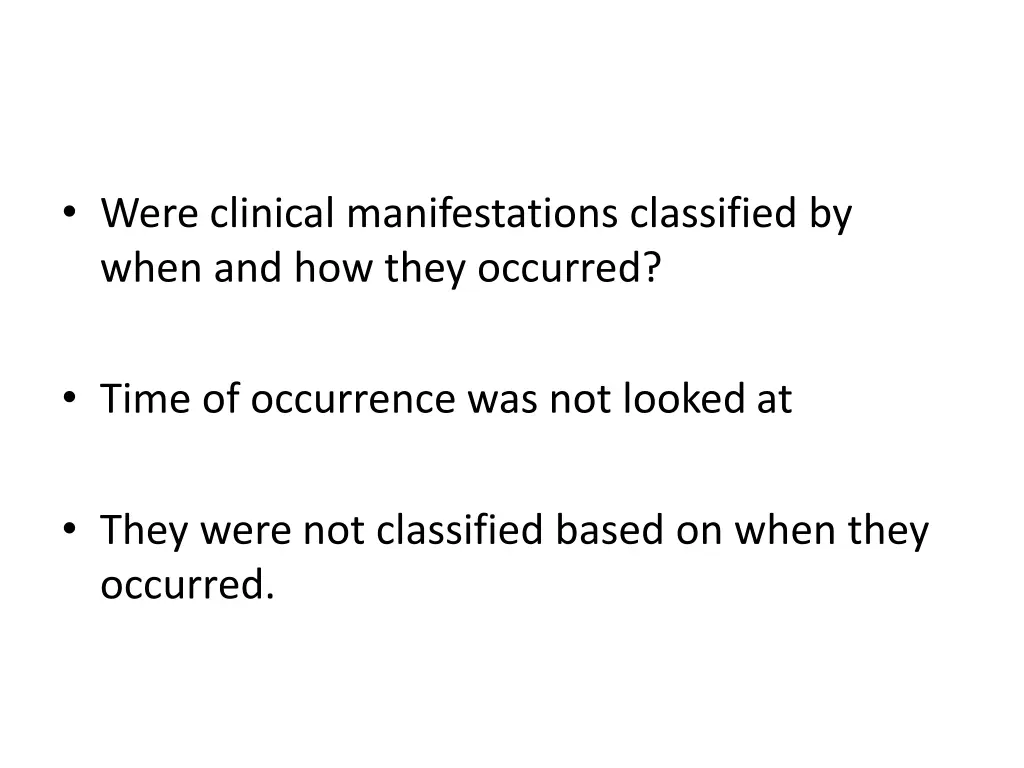 were clinical manifestations classified by when