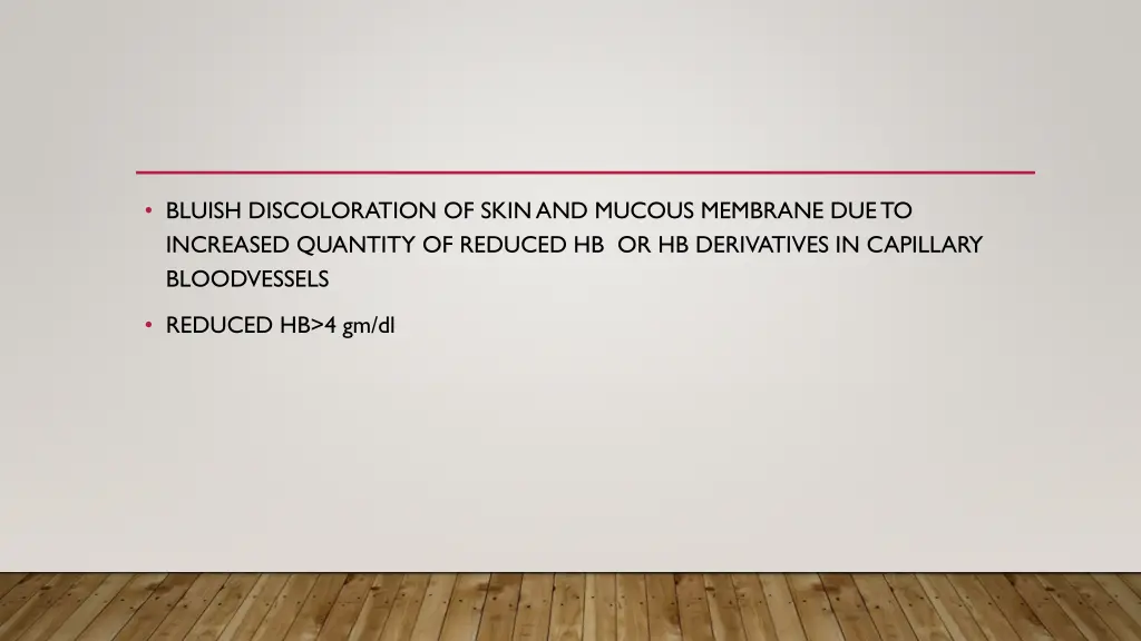 bluish discoloration of skin and mucous membrane