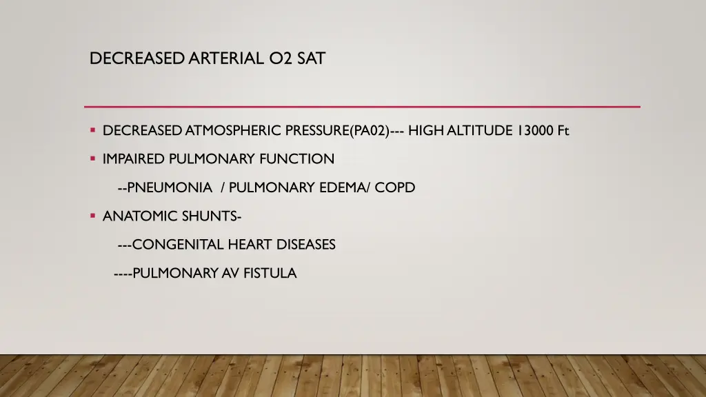decreased arterial o2 sat