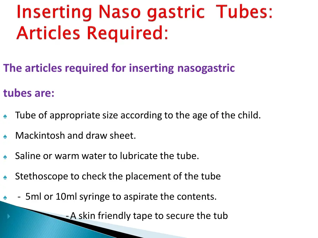 the articles required for inserting nasogastric
