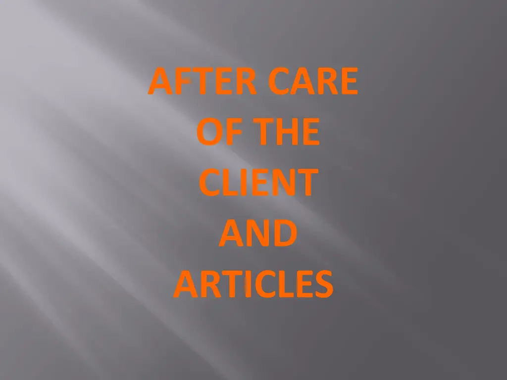 after care of the client and articles
