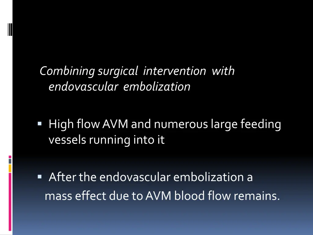 combining surgical intervention with endovascular