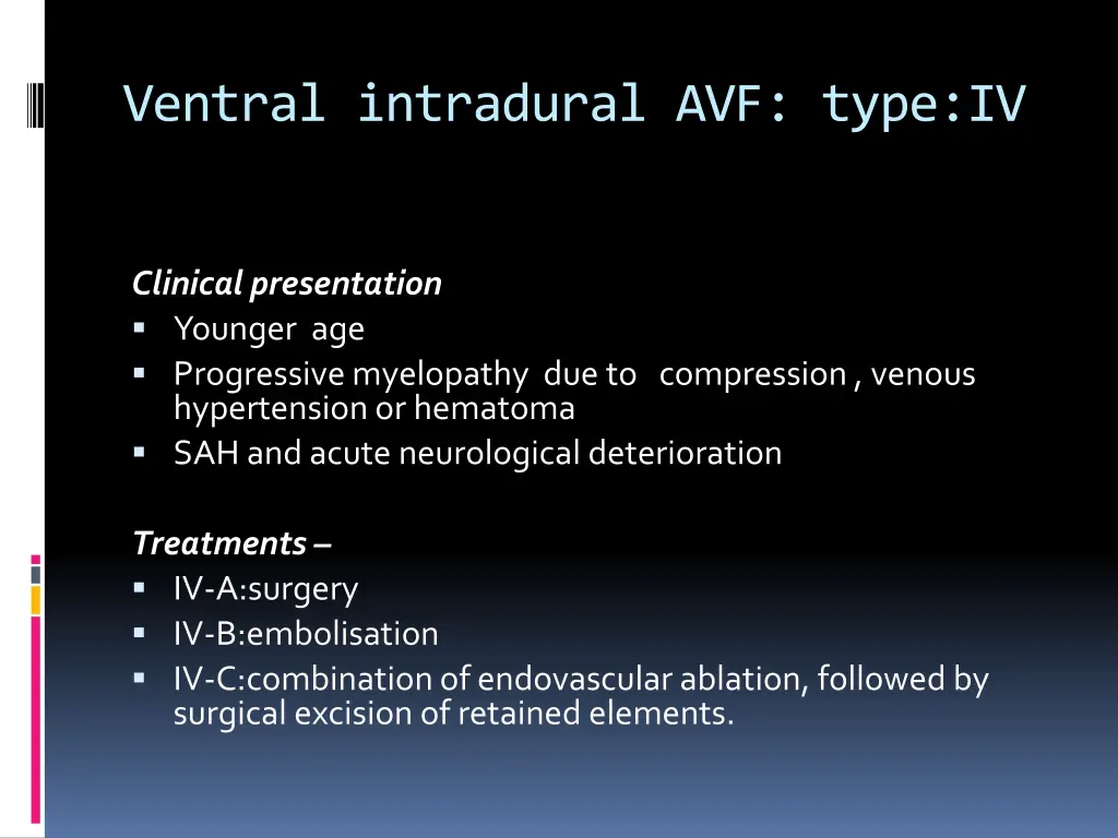 ventral intradural avf type iv