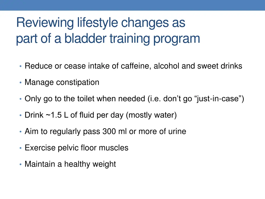 reviewing lifestyle changes as part of a bladder