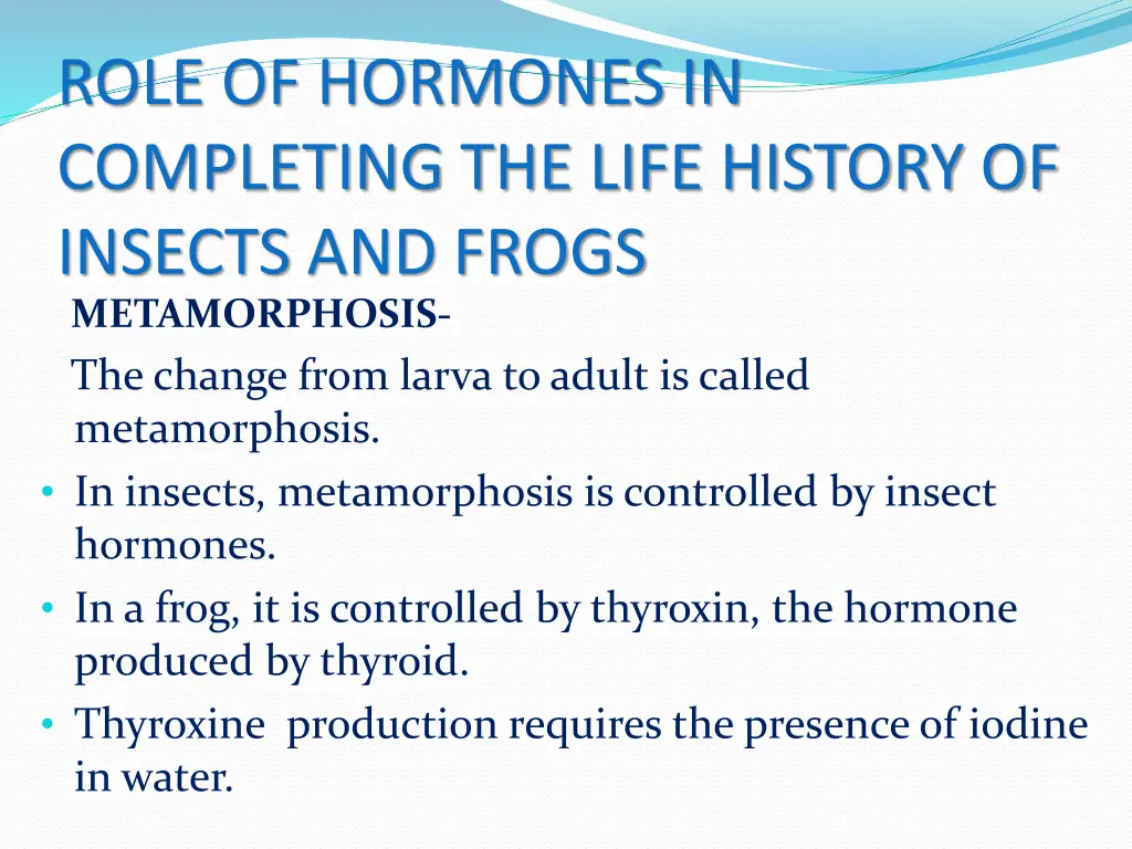 role of hormones in completing the life history