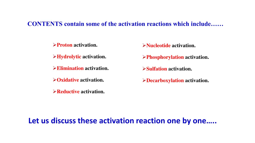 contents contain some of the activation reactions