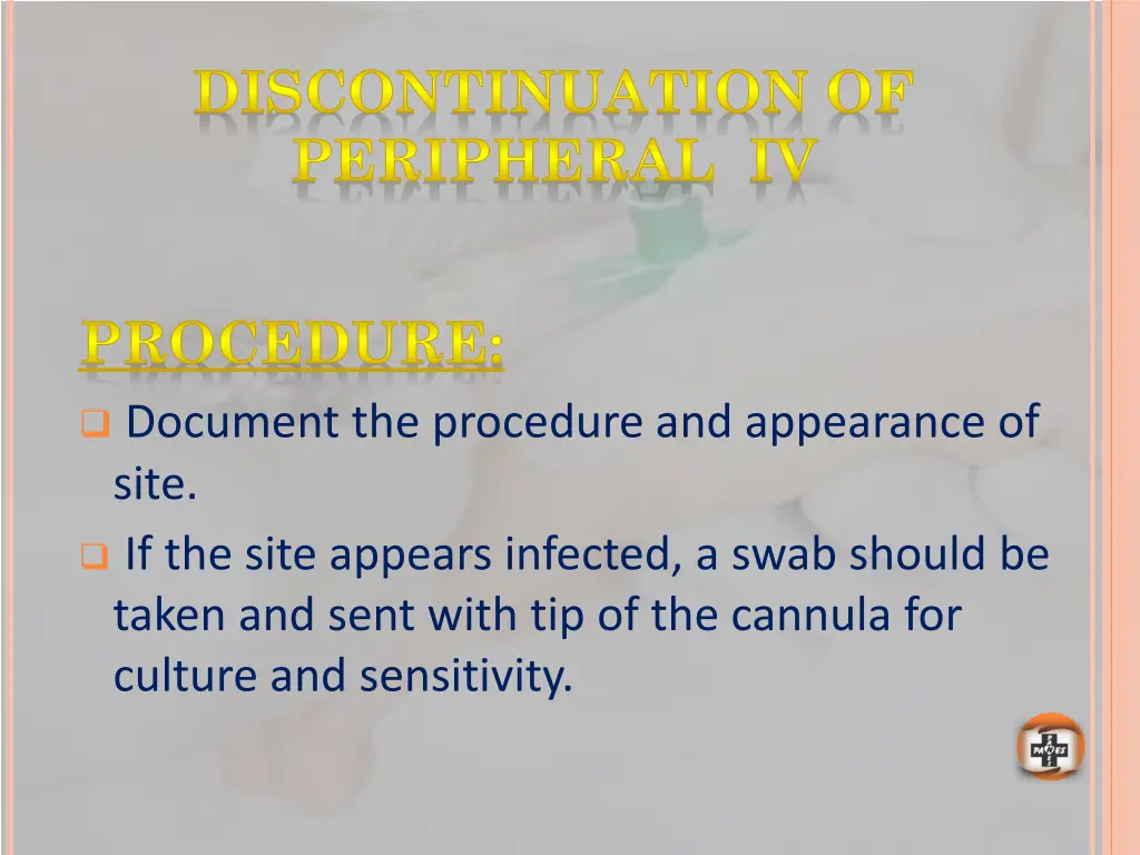 discontinuation of peripheral iv 1
