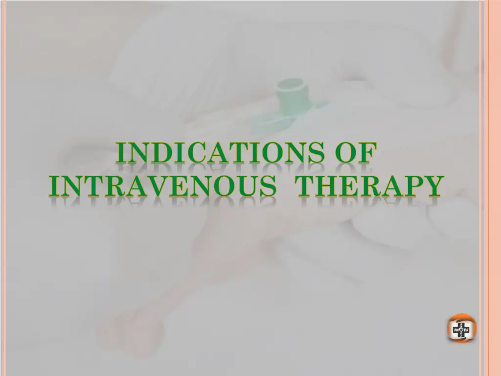 indications of intravenous therapy