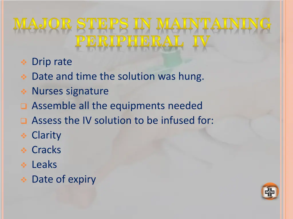 major steps in maintaining peripheral iv 1