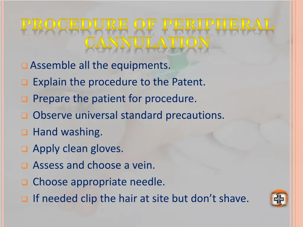 procedure of peripheral cannulation