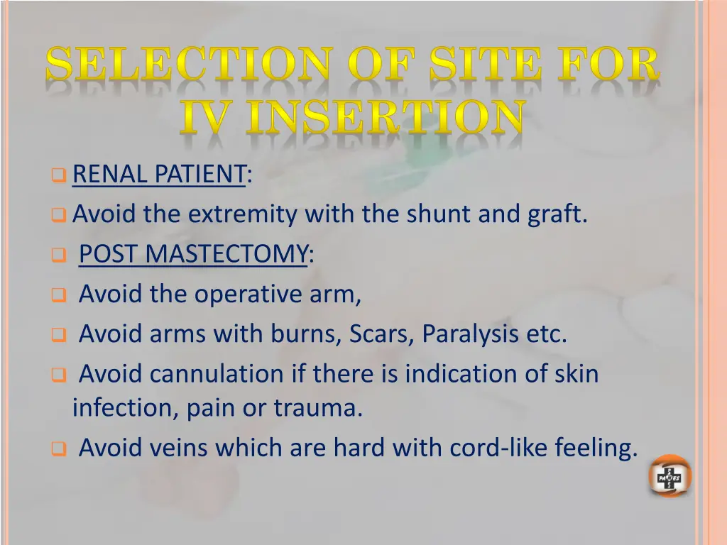 selection of site for iv insertion