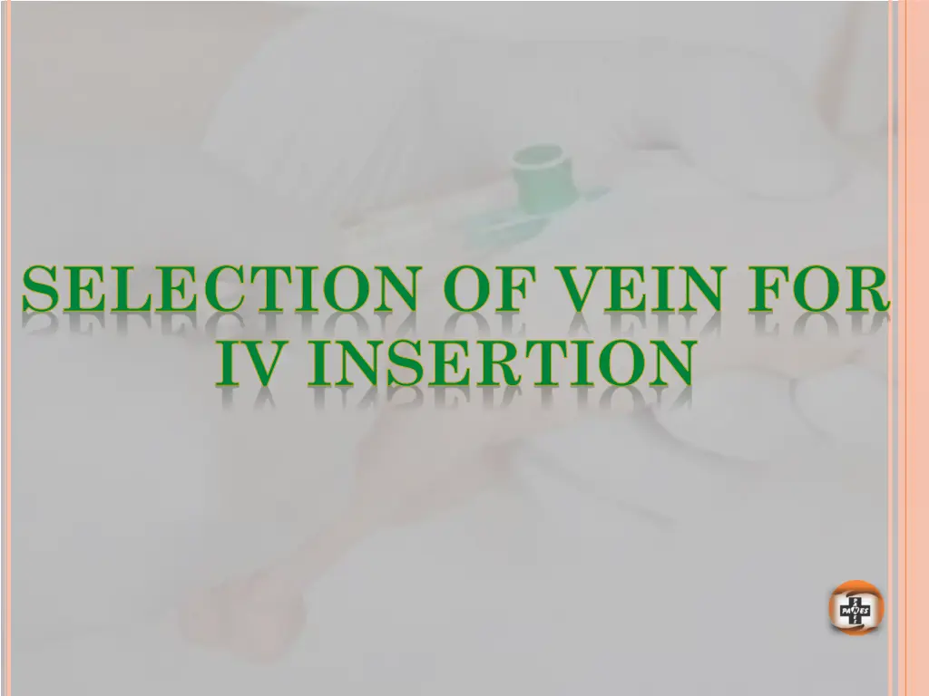 selection of vein for iv insertion