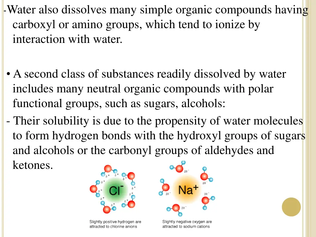 water also dissolves many simple organic