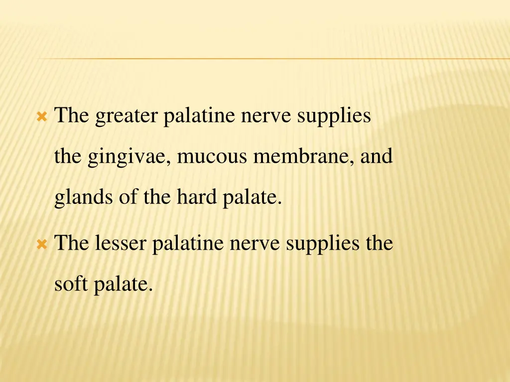 the greater palatine nerve supplies