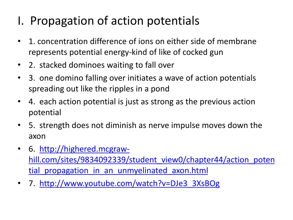 i propagation of action potentials