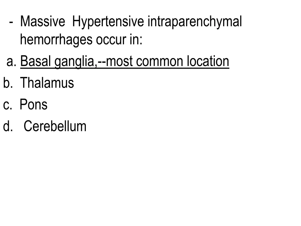 massive hypertensive intraparenchymal hemorrhages