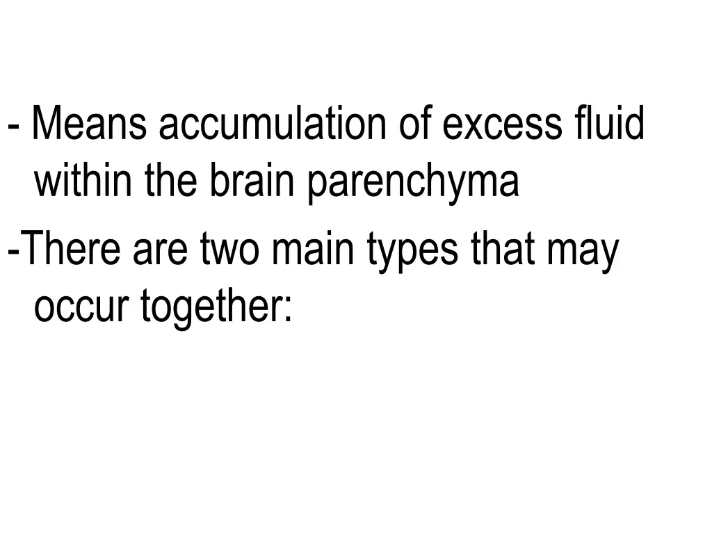 means accumulation of excess fluid within