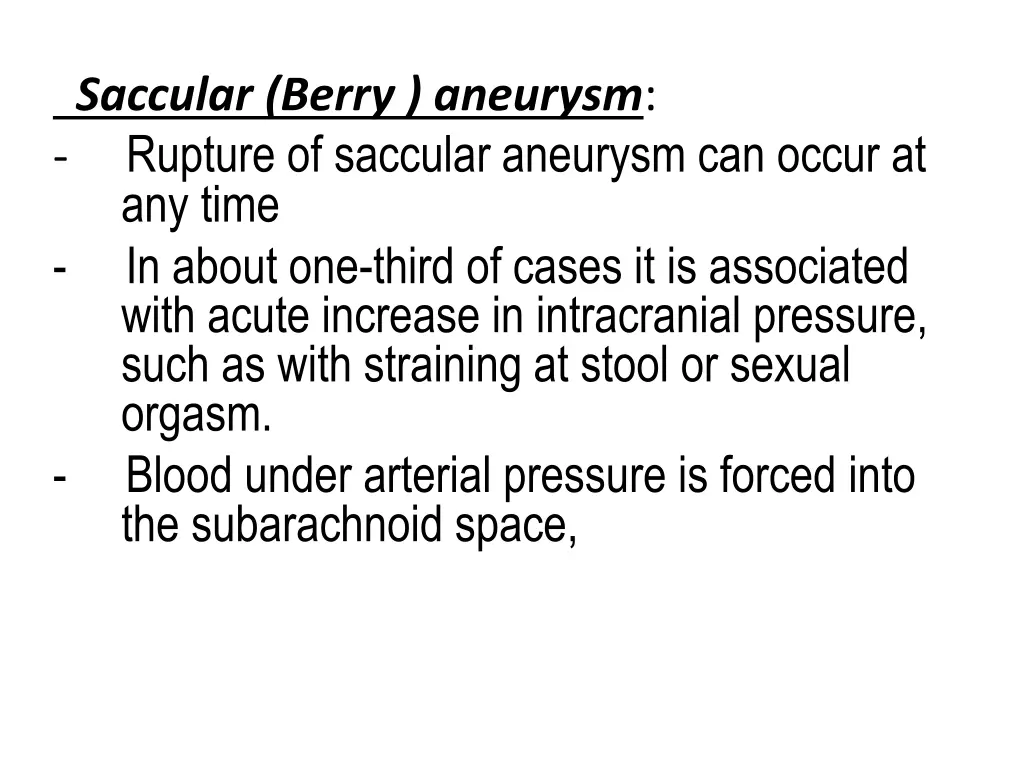saccular berry aneurysm rupture of saccular