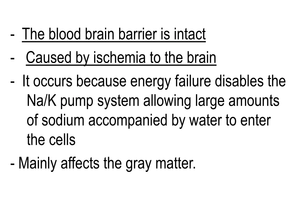the blood brain barrier is intact caused