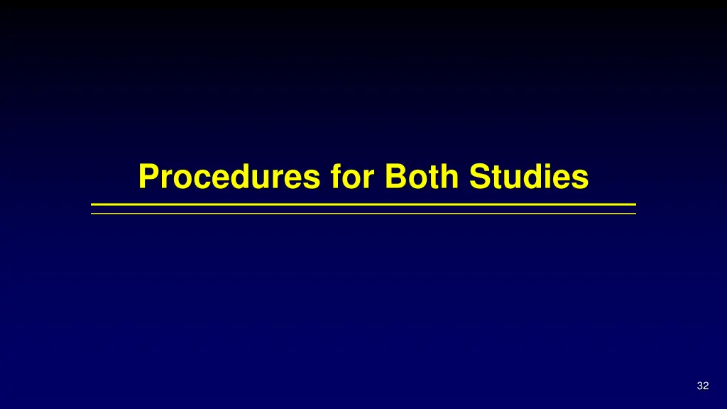 procedures for both studies