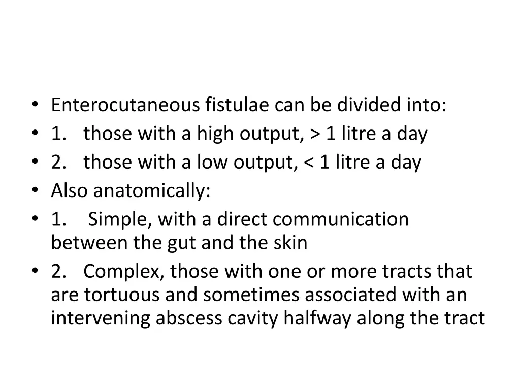 enterocutaneous fistulae can be divided into