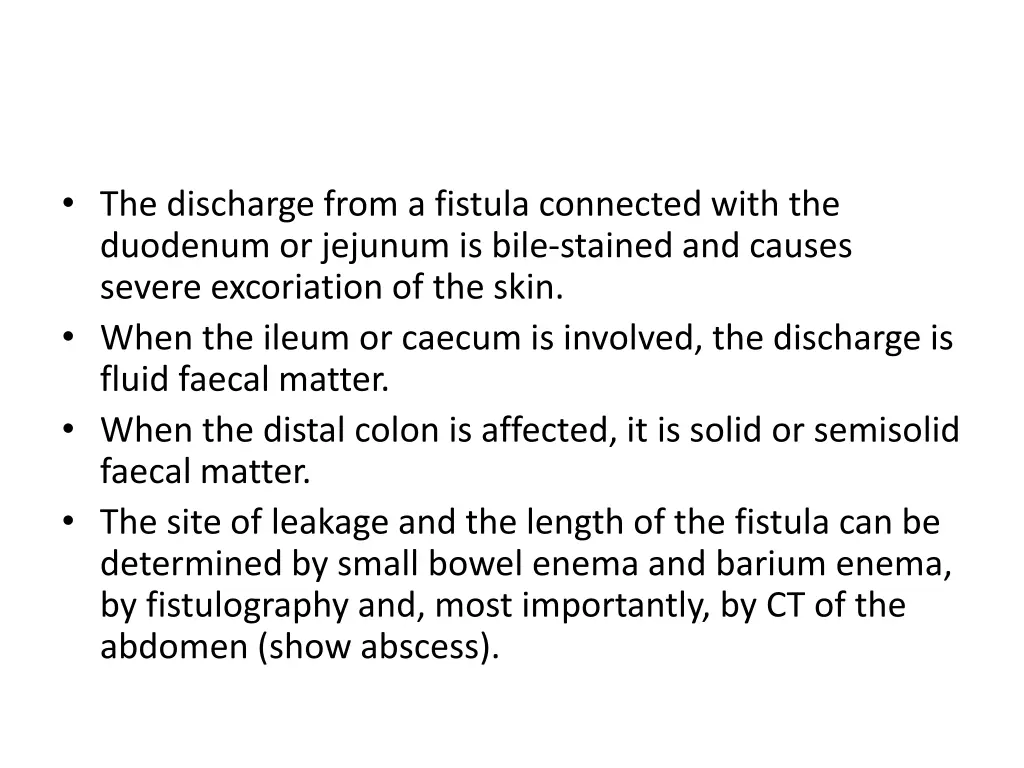 the discharge from a fistula connected with
