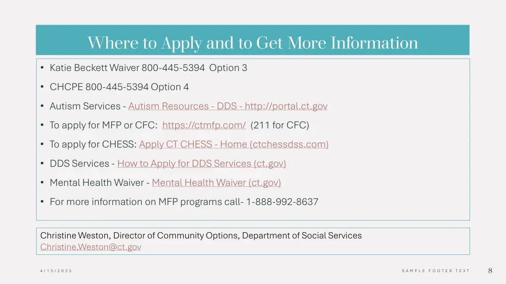 where to apply and to get more information