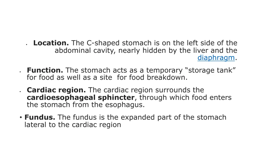 location the c shaped stomach is on the left side