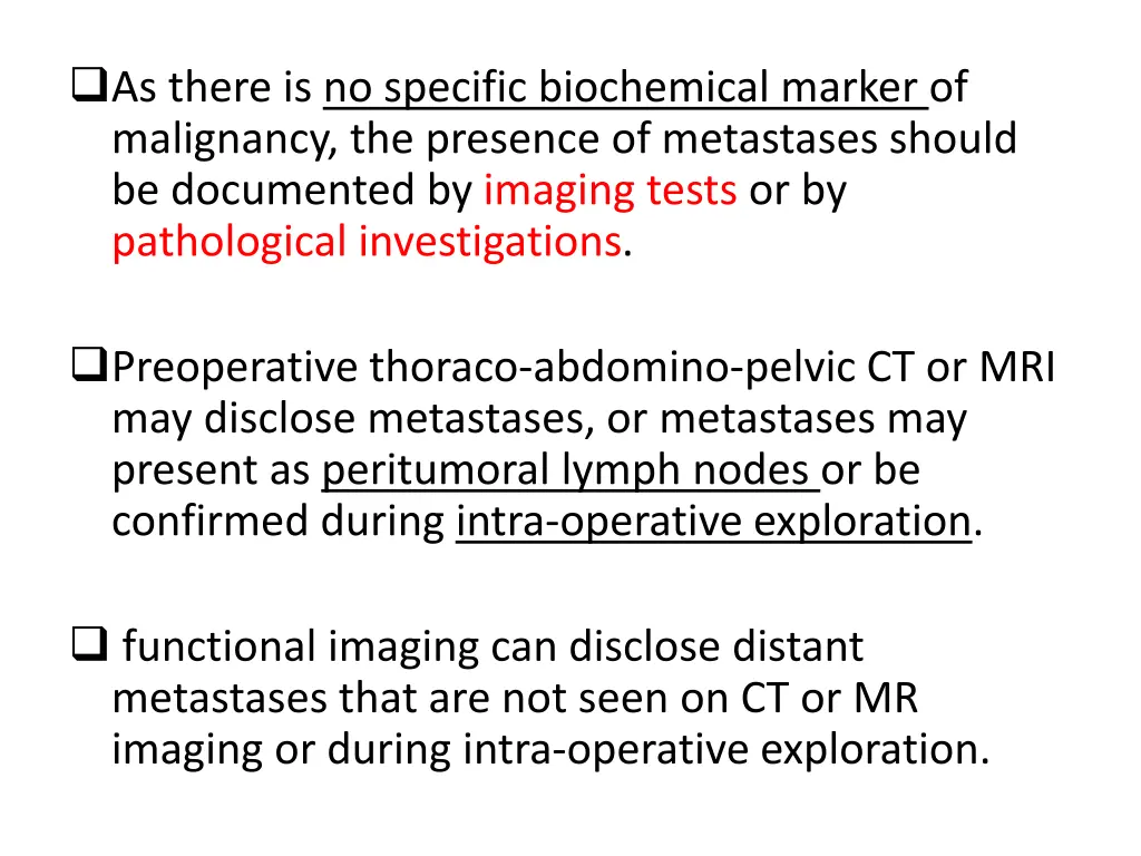 as there is no specific biochemical marker