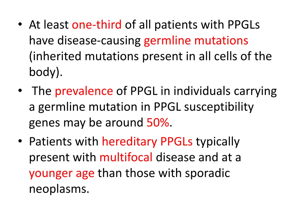 at least one third of all patients with ppgls