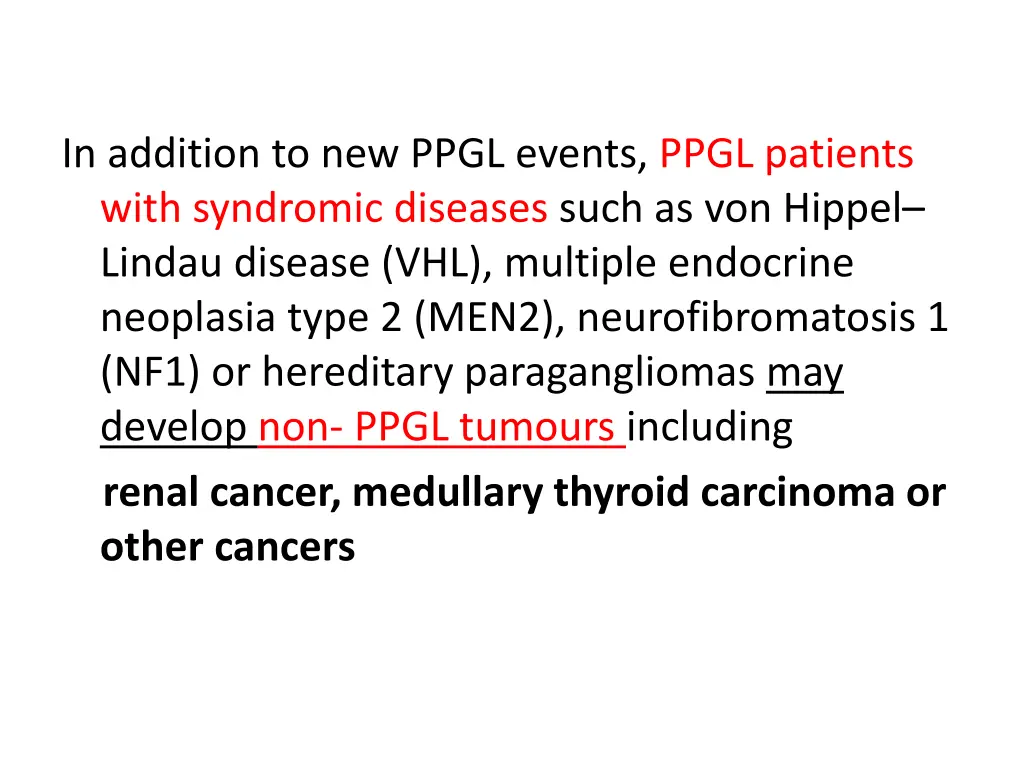 in addition to new ppgl events ppgl patients with