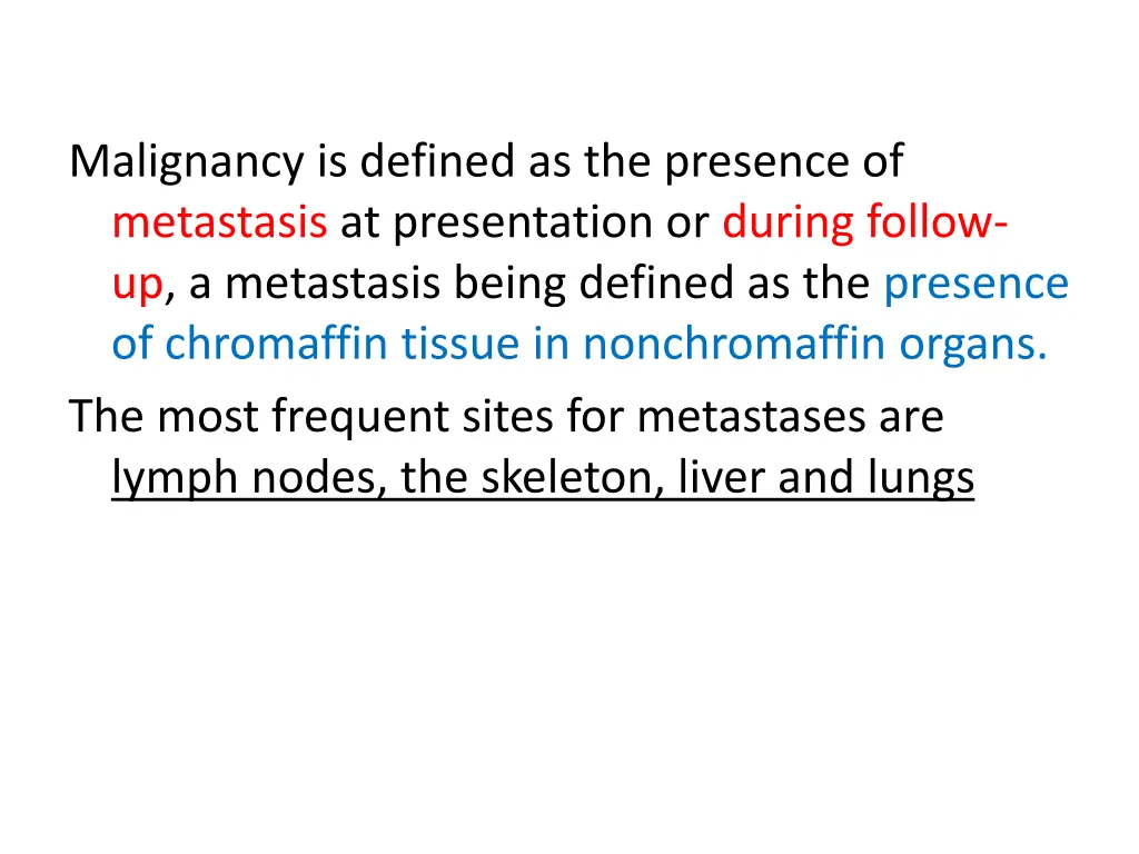malignancy is defined as the presence