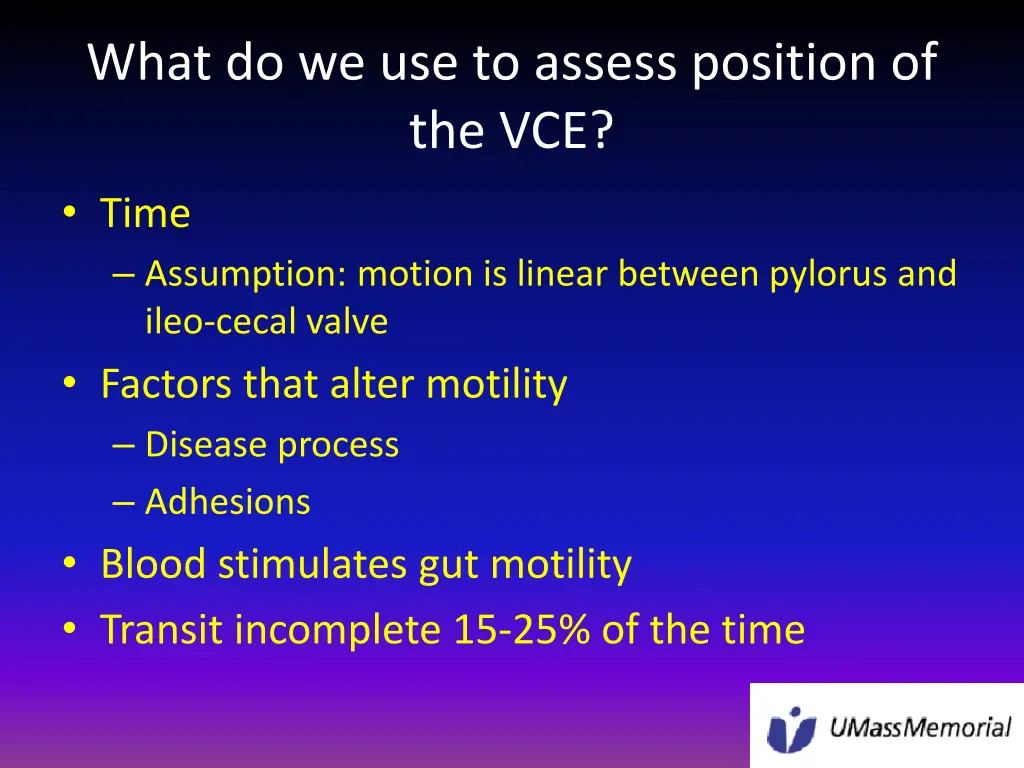 what do we use to assess position of the vce