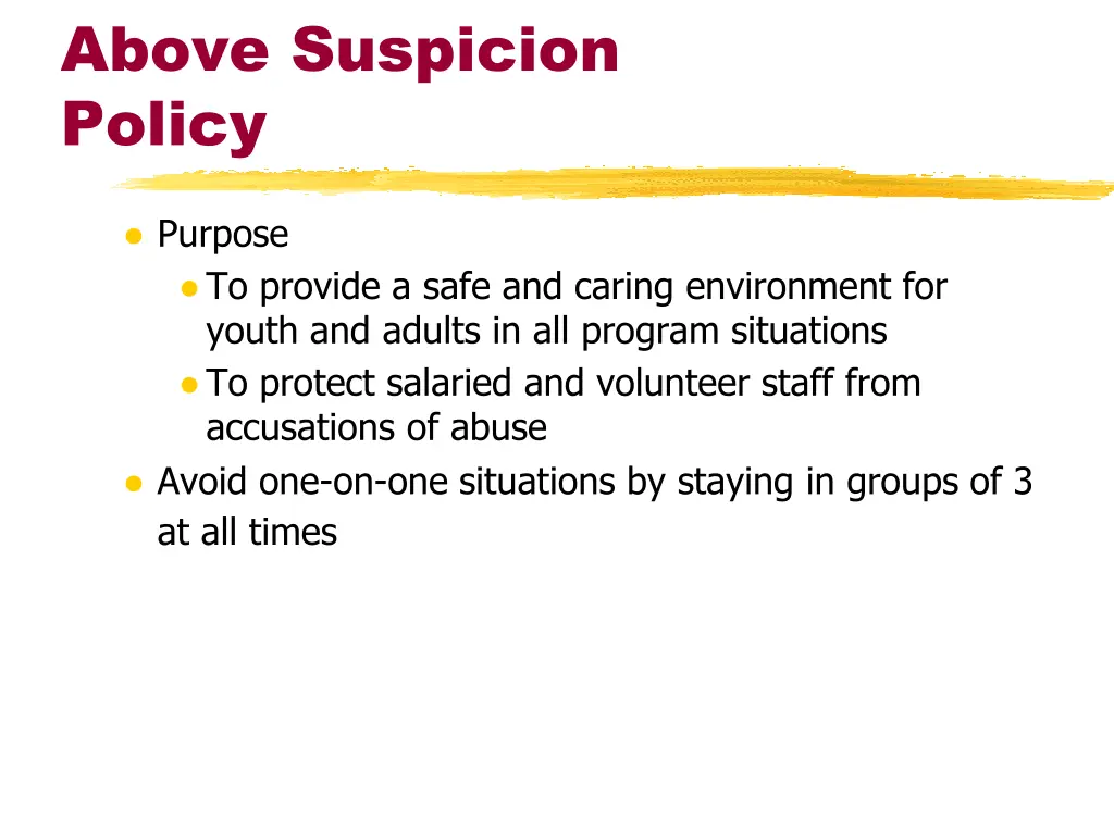 above suspicion policy