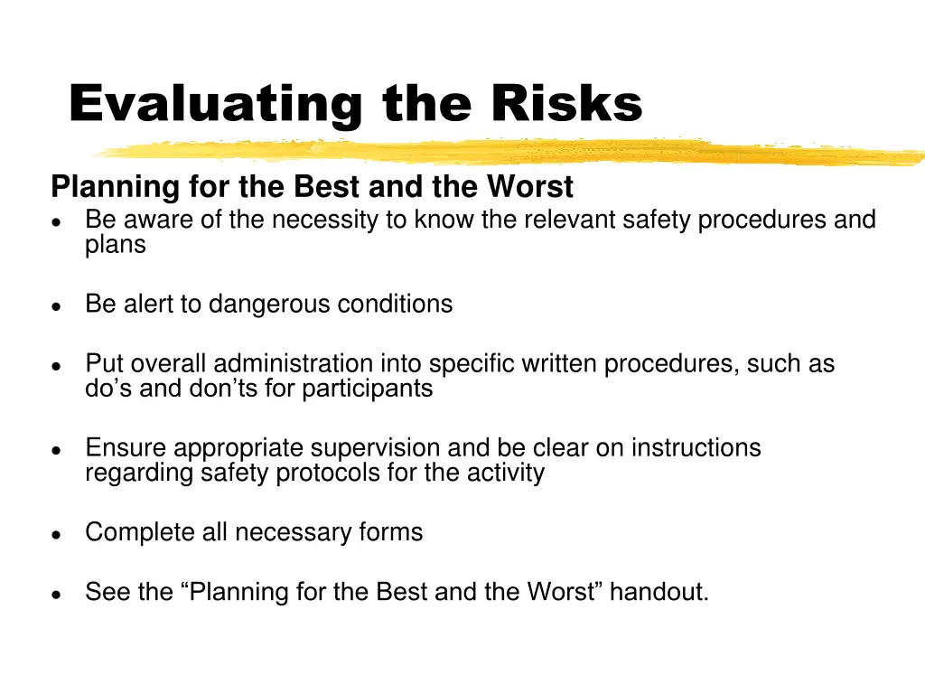 evaluating the risks