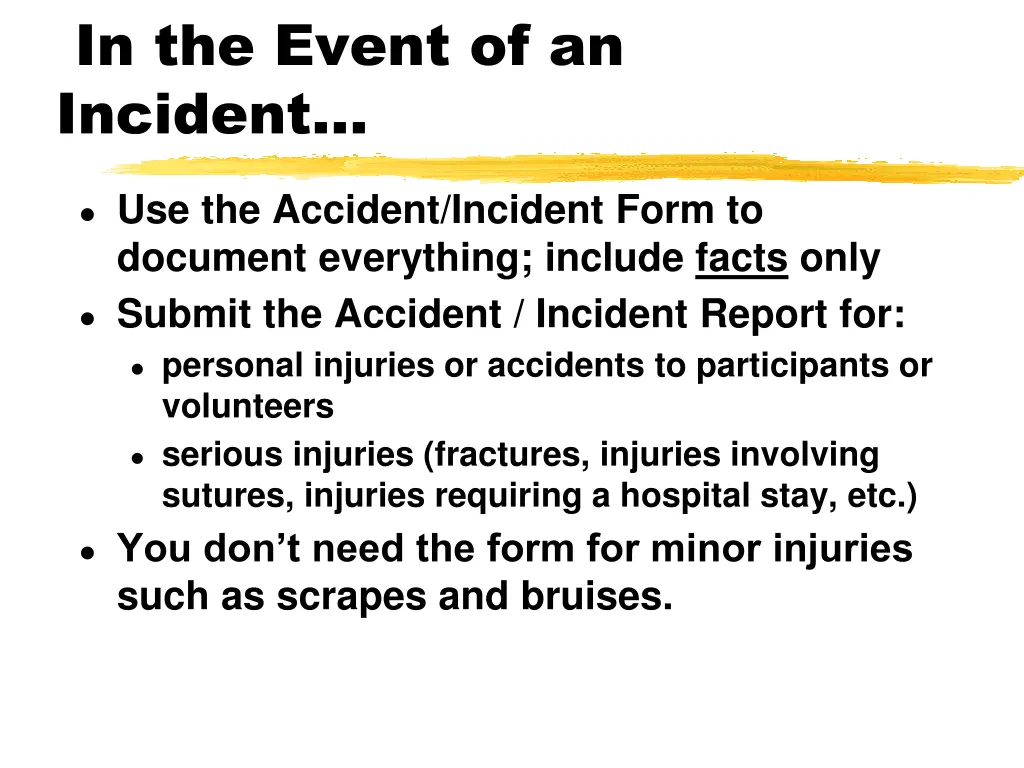in the event of an incident