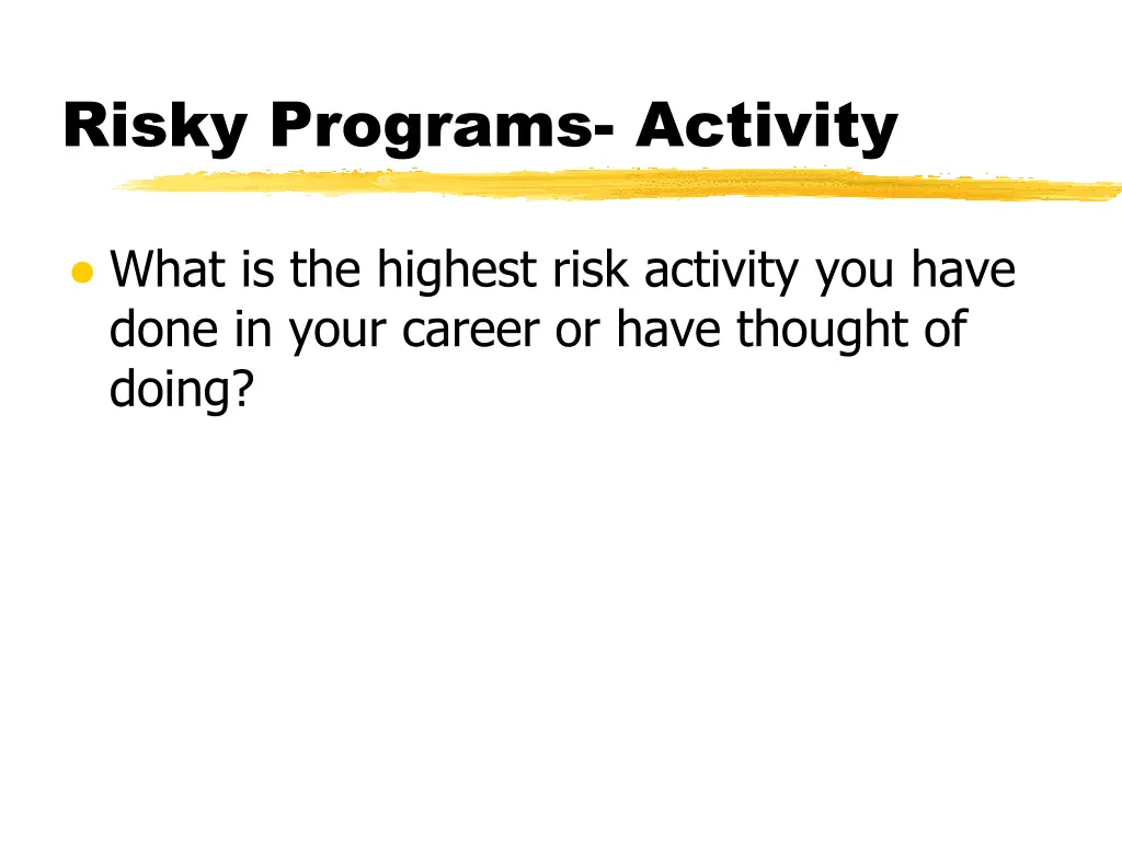 risky programs activity