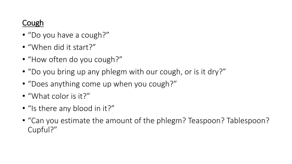 cough cough do you have a cough when did it start
