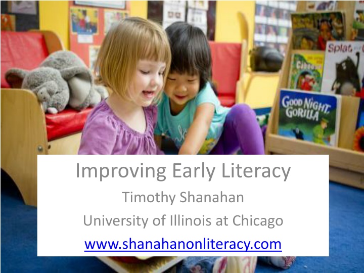 improving early literacy timothy shanahan