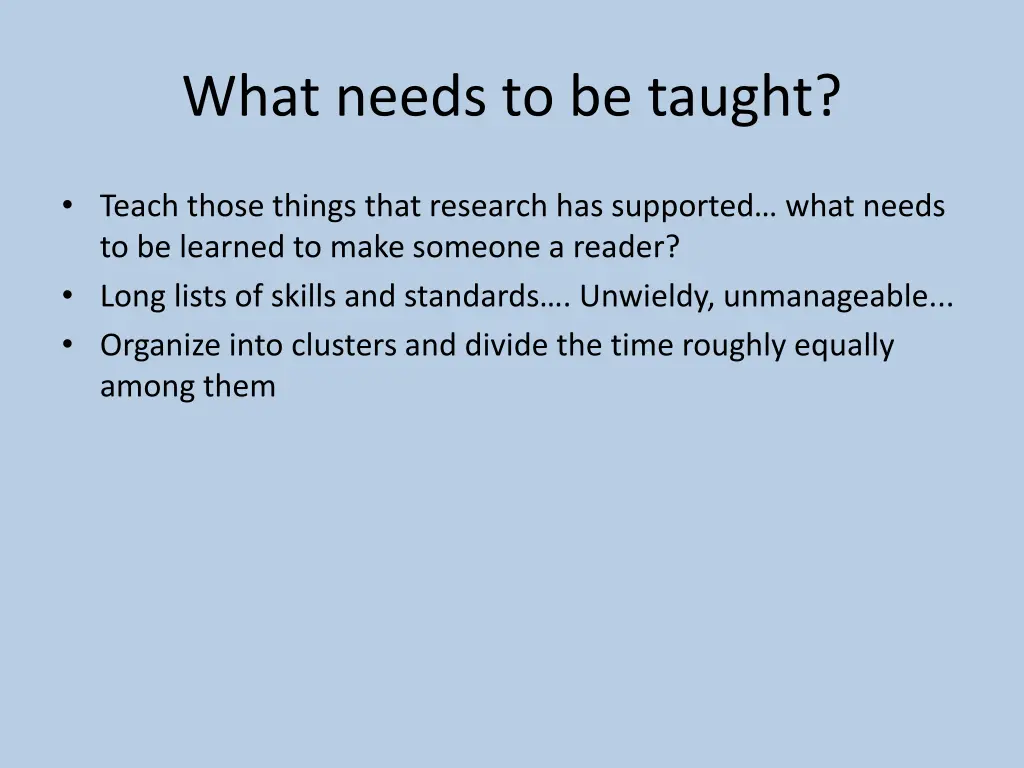 what needs to be taught